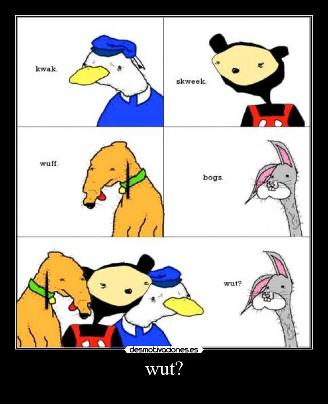 wut? - 