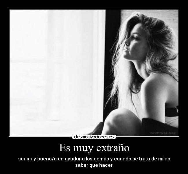 Es muy extraño -