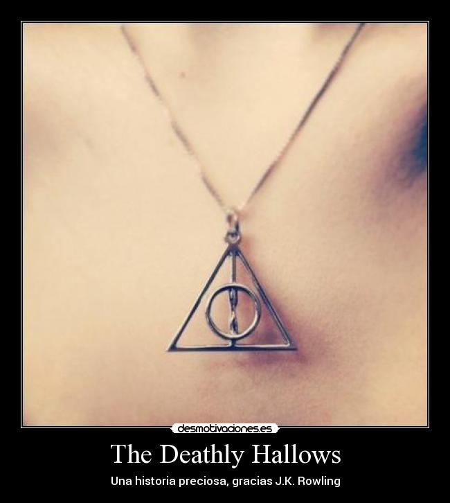 The Deathly Hallows -