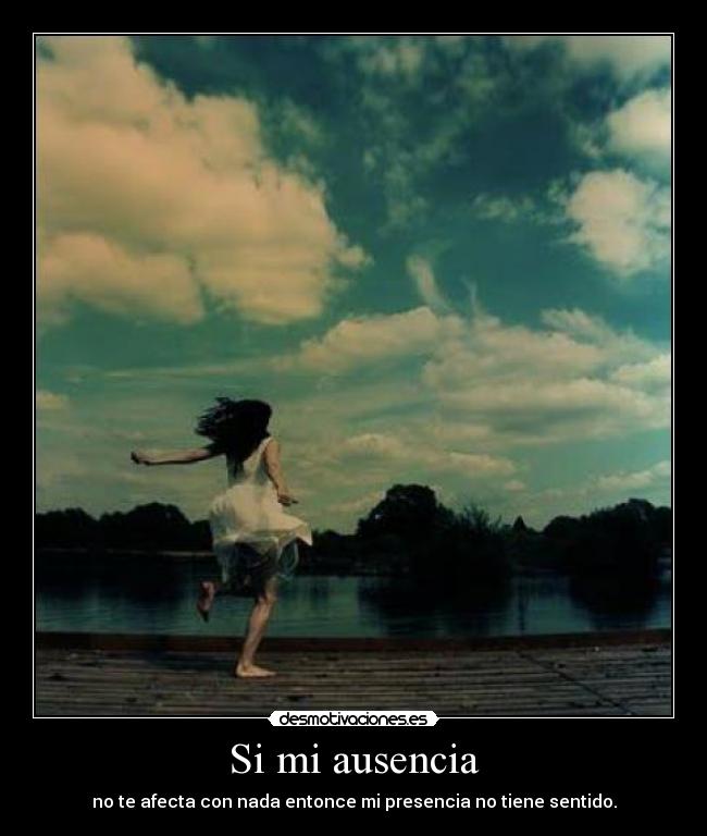 Si mi ausencia -