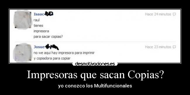 Impresoras que sacan Copias? -