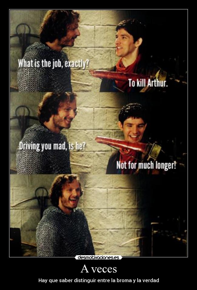 A veces - Hay que saber distinguir entre la broma y la verdad