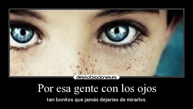 Por esa gente con los ojos - 