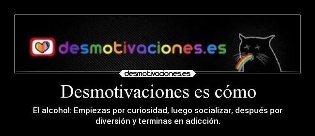Desmotivaciones es cómo - 
