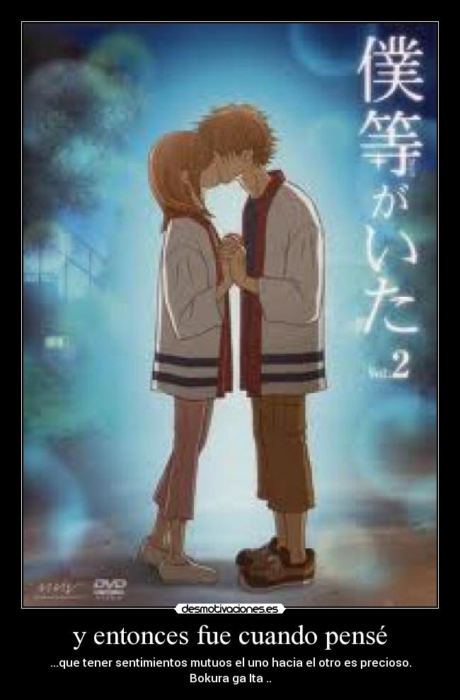 y entonces fue cuando pensé -