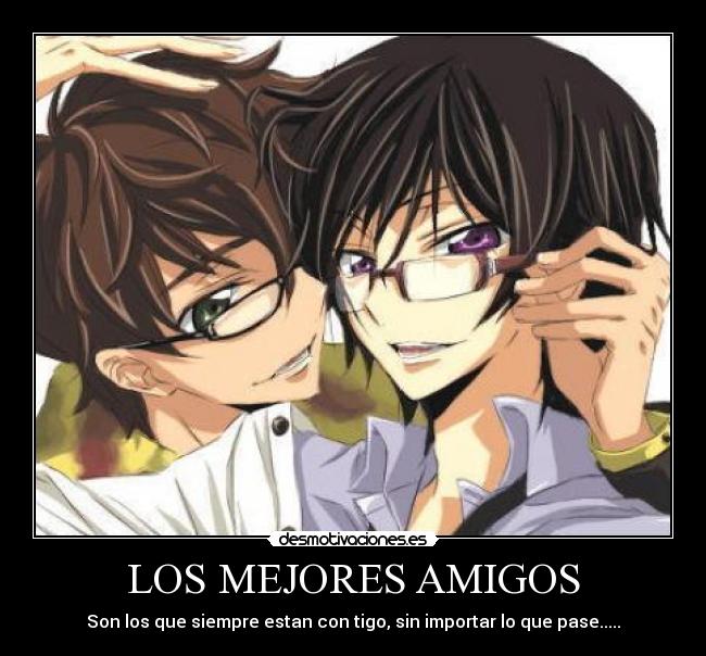 LOS MEJORES AMIGOS - Son los que siempre estan con tigo, sin importar lo que pase.....