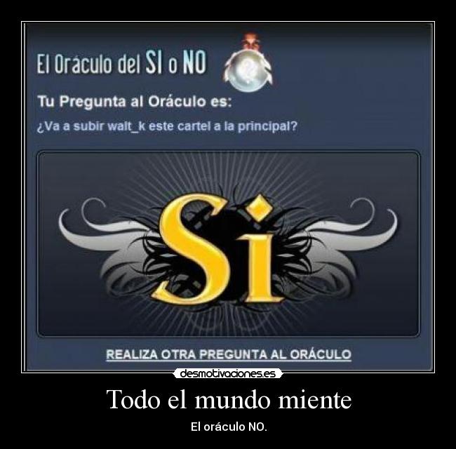 Todo el mundo miente -