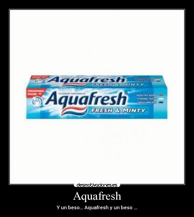Aquafresh -