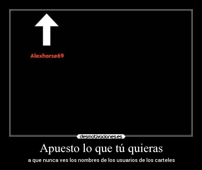 Apuesto lo que tú quieras - 