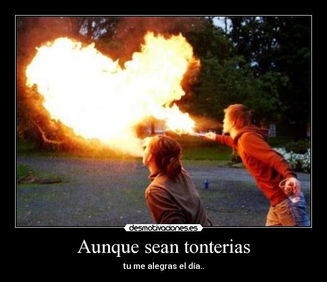 Aunque sean tonterias -