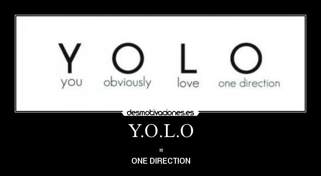 Y.O.L.O -