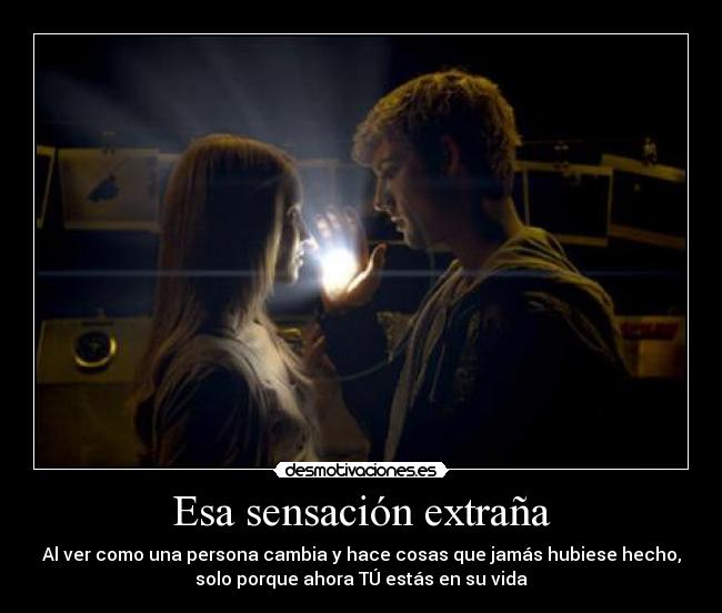 Esa sensación extraña -