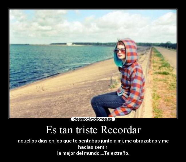 Es tan triste Recordar -