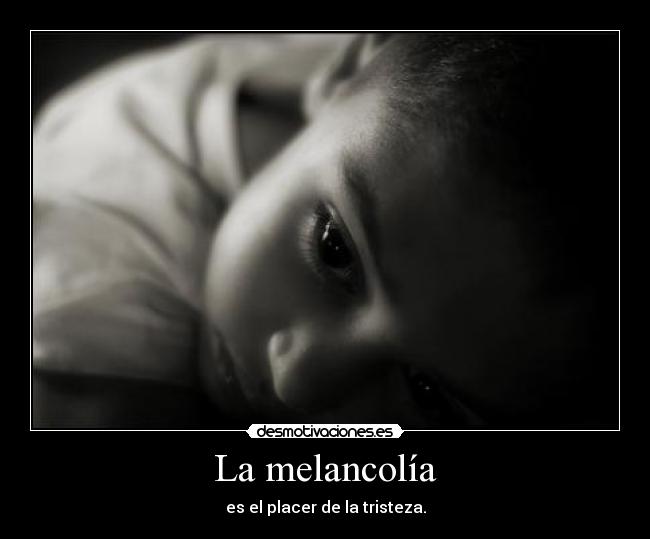 La melancolía - 