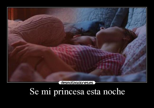 Se mi princesa esta noche - 