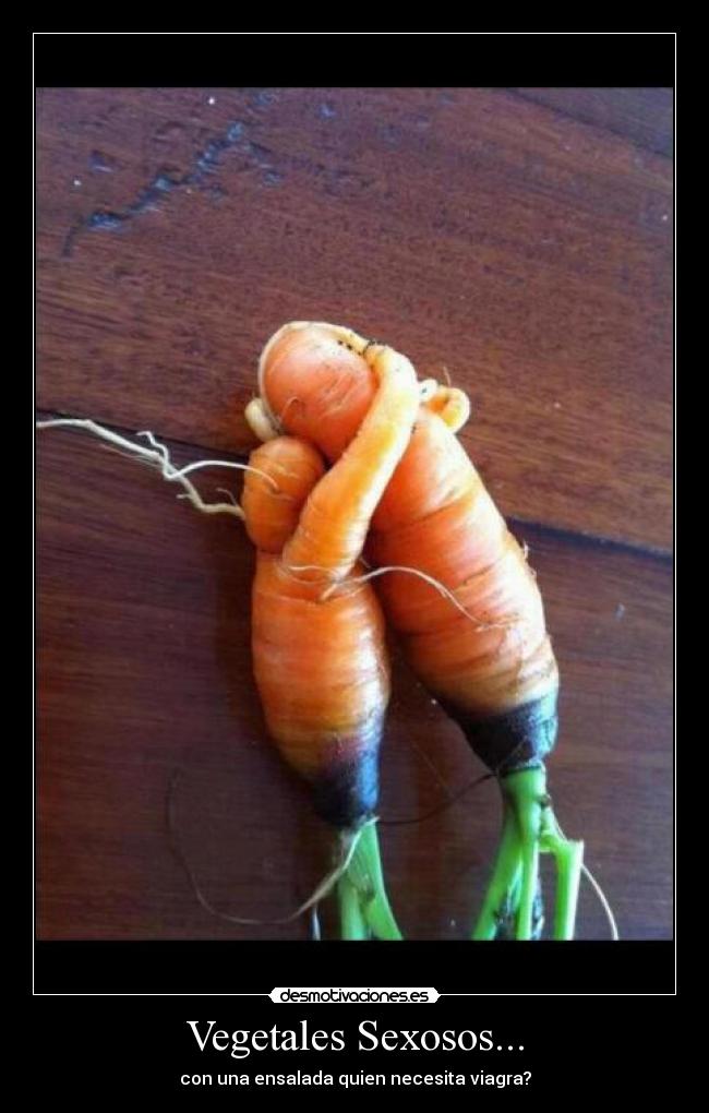 Vegetales Sexosos... - con una ensalada quien necesita viagra?