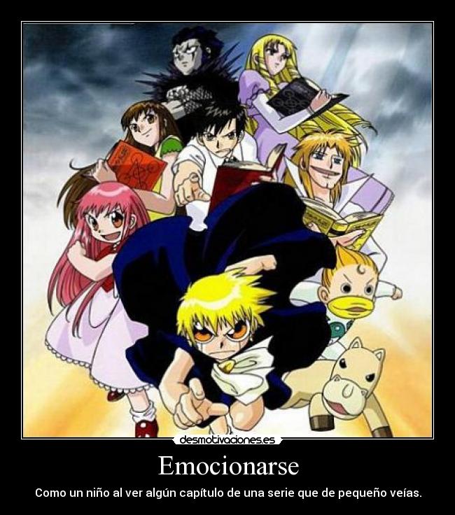 carteles emocionarse nino capitulo serie pequeno zatch bell desmotivaciones