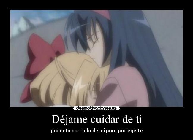 Déjame cuidar de ti - prometo dar todo de mi para protegerte