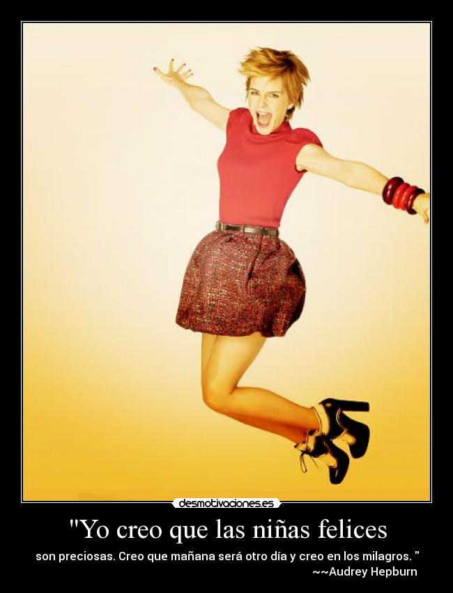 Yo creo que las niñas felices - 
