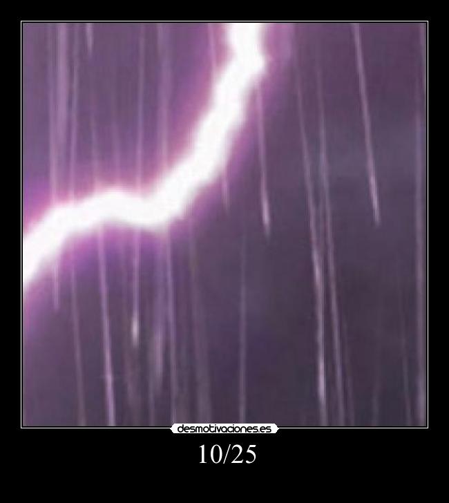 10/25 -
