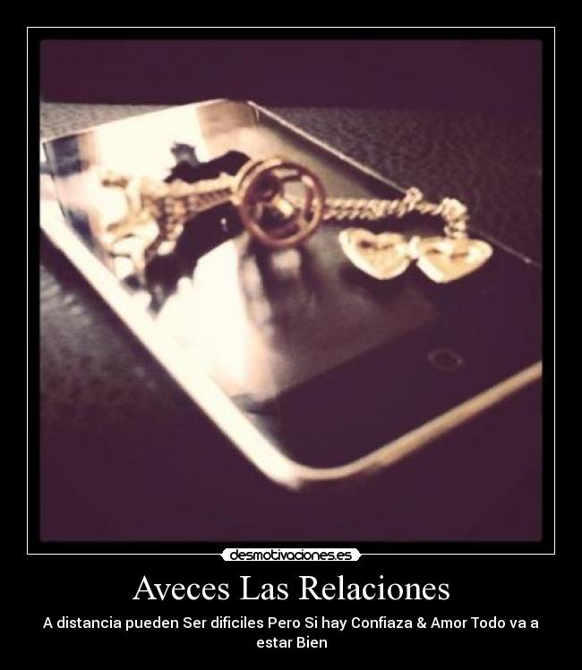 Aveces Las Relaciones - A distancia pueden Ser dificiles Pero Si hay Confiaza & Amor Todo va a estar Bien