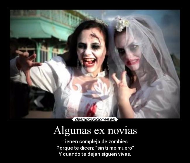 Algunas ex novias -