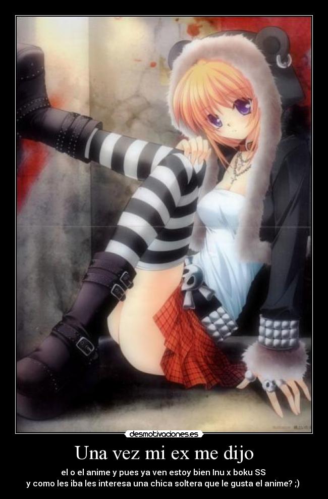 Una vez mi ex me dijo - 