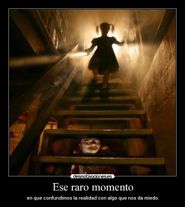 Ese raro momento - 