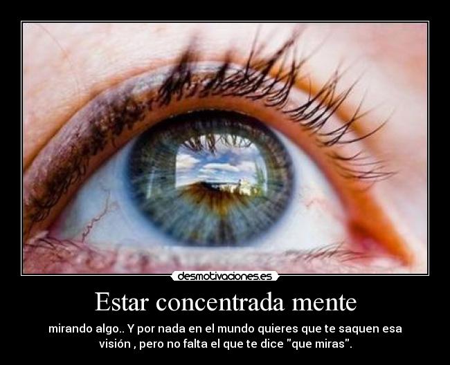 Estar concentrada mente -