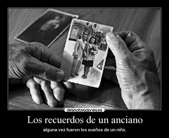 Los recuerdos de un anciano - 