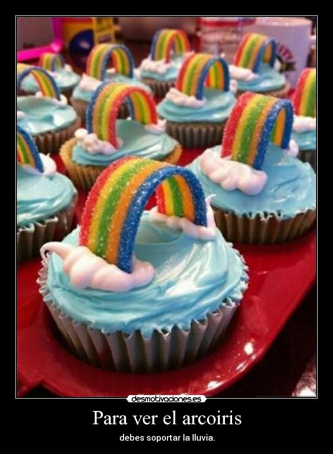 Para ver el arcoiris -