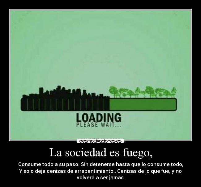 carteles sociedad triste realidad humana desmotivaciones