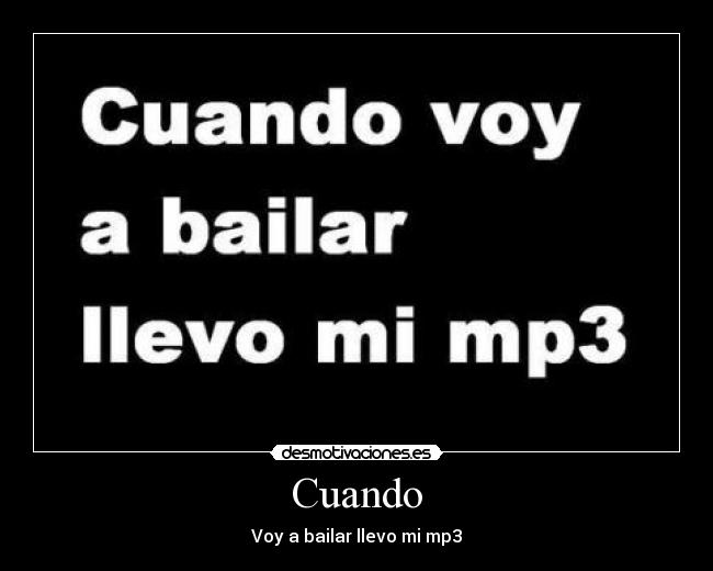 Cuando - Voy a bailar llevo mi mp3