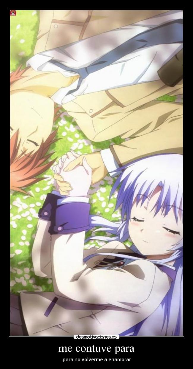 me contuve para - para no volverme a enamorar