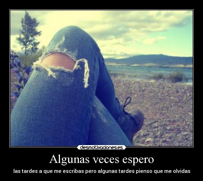 Algunas veces espero - 
