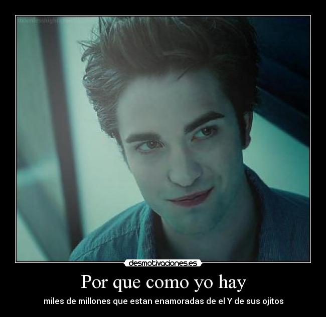 Por que como yo hay -