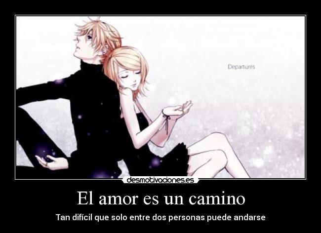 El amor es un camino -