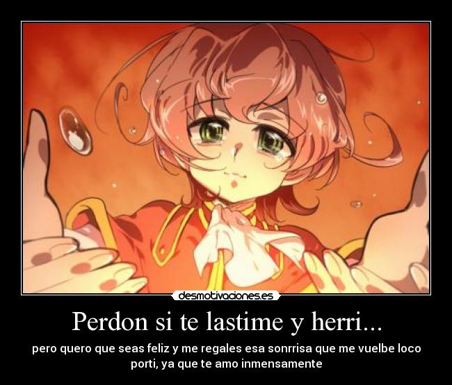 Perdon si te lastime y herri... - 