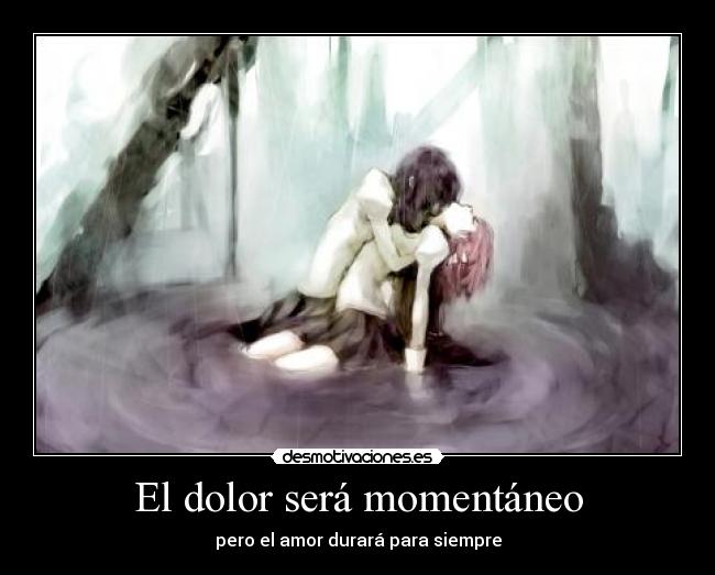 El dolor será momentáneo -