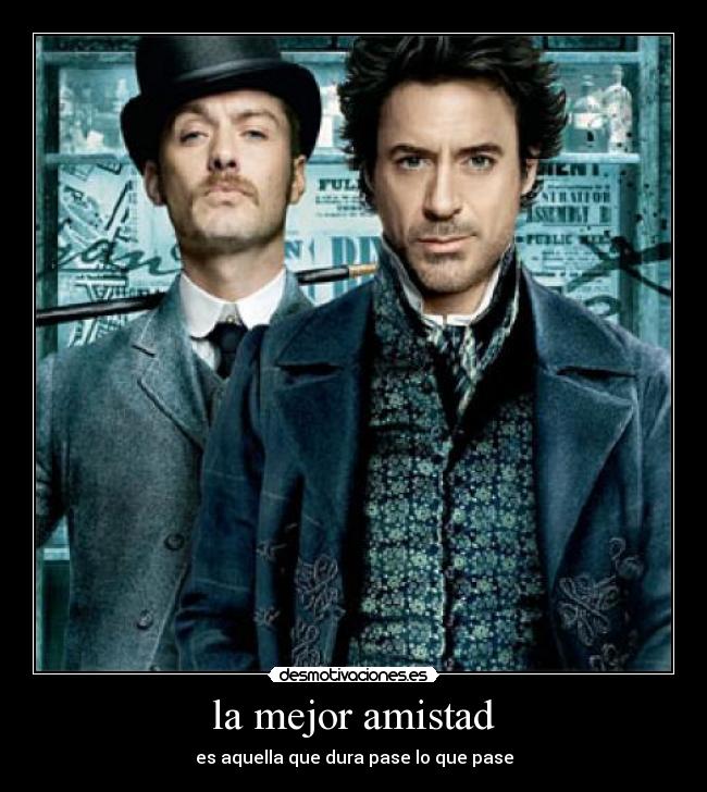 carteles amistad holmes watson desmotivaciones