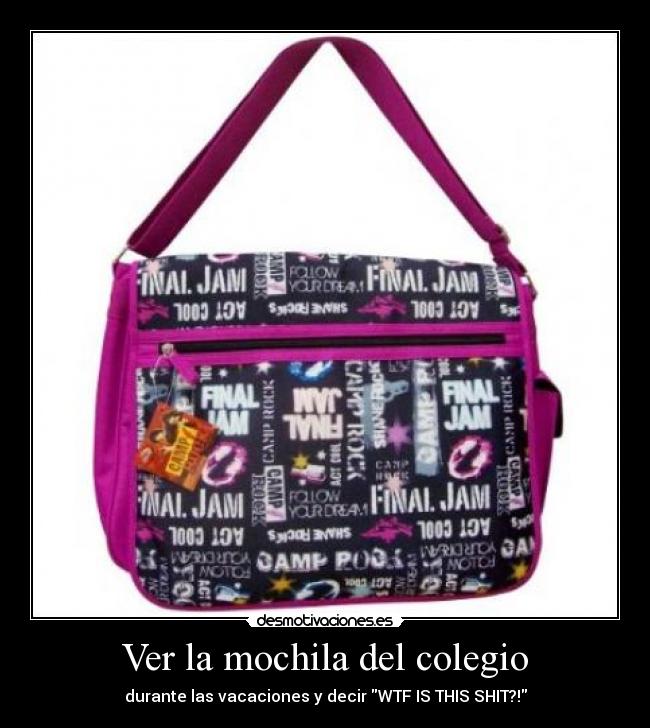 carteles ver mochila del colegio desmotivaciones