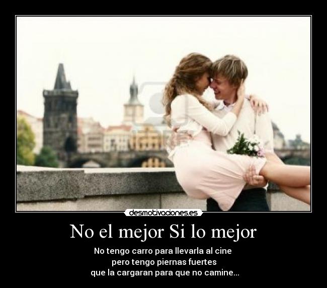 No el mejor Si lo mejor - 