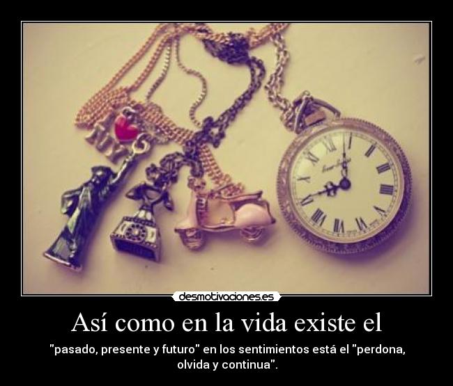 Así como en la vida existe el - 