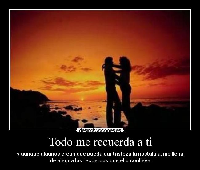 Todo me recuerda a ti - 