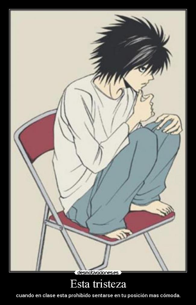 carteles tristeza aluanime death note clase sentarse esta buenote desmotivaciones