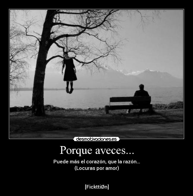 Porque aveces... -