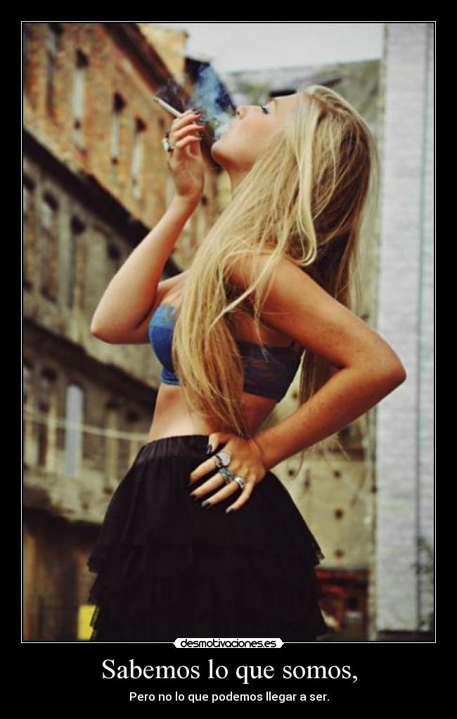 Sabemos lo que somos, - 