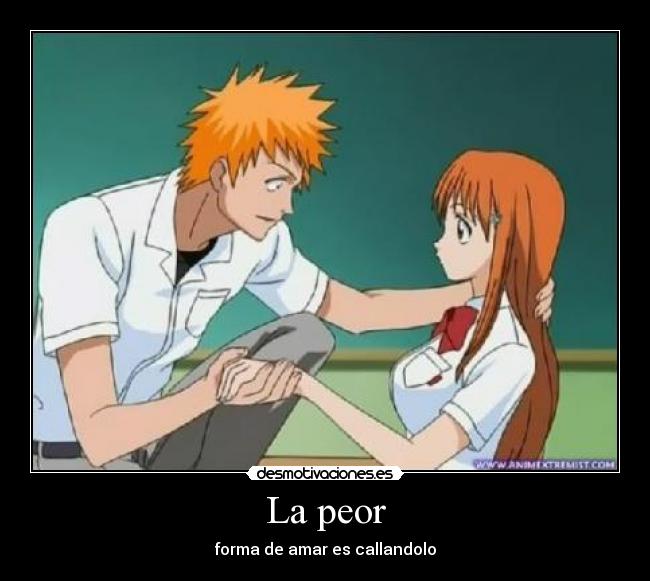 La peor - forma de amar es callandolo