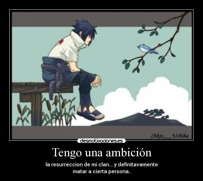 Tengo una ambición -