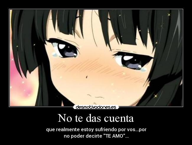 No te das cuenta -